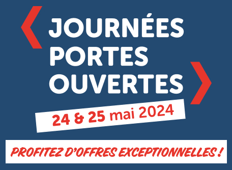 Journées portes ouvertes 24-25 mai : nos offres spéciales !